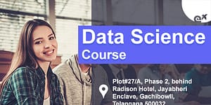 DATA SCIENCE COURSE IN HYDERABAD